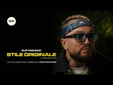 Gué Pequeno: Stile Originale - Il Ragazzo D'Oro | ESSE MAGAZINE