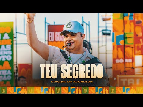 TEU SEGREDO - Tarcísio do Acordeon (Tarcisiologia)