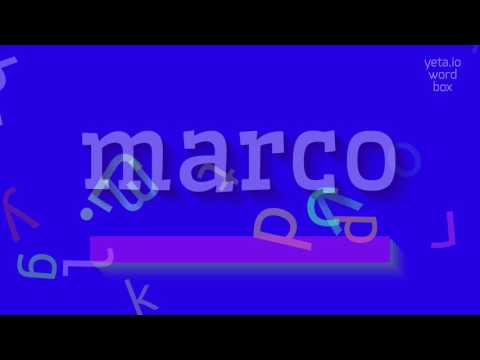 MARCO - HOW TO PRONOUNCE MARCO?
