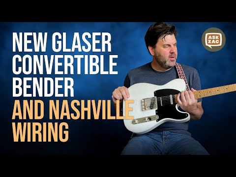 Glaser's New Convertible B/G-Bender and Updated Nashville 3-pickup wiring - Ask Zac 80