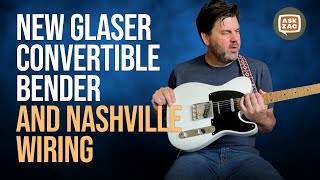 Video thumbnail for Glaser's New Convertible B/G-Bender and Updated Nashville 3-pickup wiring - Ask Zac 80 by Ask Zac