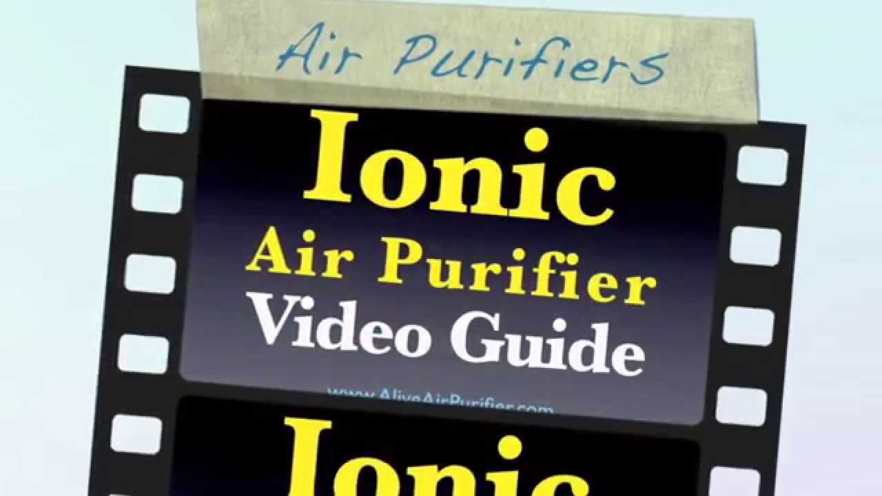 Ionic Air Purifier Reviews
