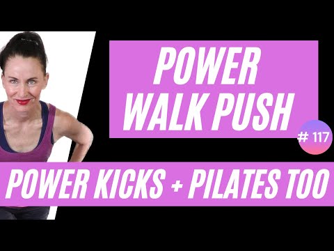 LIVE # 117 | LOW IMPACT: POWER WALK PUSH- SIMPLE STEP-POWER KICKS  & PILATES | GROUP FITNESS CLASS