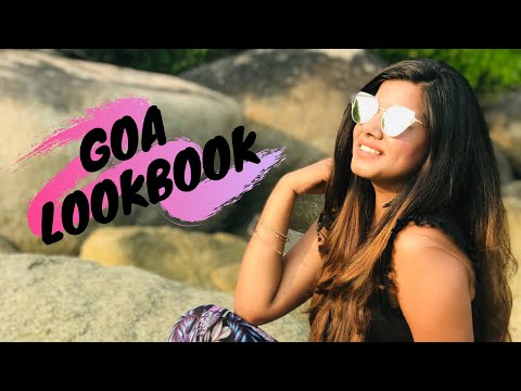 Go Goa Gorgeous | Goa Lookbook | Best Outfits | Beaches | Streets | Shopping | Rajni Kothapally