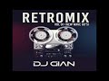 DJ GIAN RetroMix Vol 1 Homenaje A Los 80s New Wave 80 S