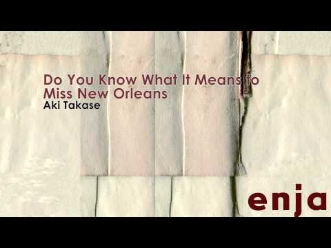 Aki Takase - Do You Know What It Means To Miss New Orleans // JazzONLYJazz