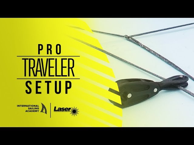 Laser Rigging: Pro Traveler Setup - International Sailing Academy