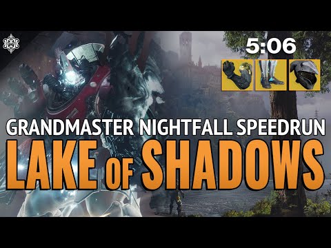 Grandmaster Nightfall Speedrun: Lake of Shadows (5:06) w/ Platinum