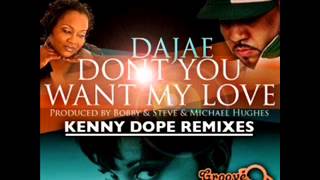 Dajae - Don&#39;t You Want My Love (K-Dope Bass Dub)