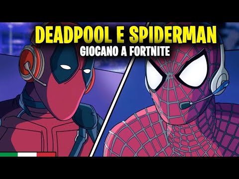 DEADPOOL E SPIDERMAN GIOCANO A FORTNITE ! - Doppiaggio ITA