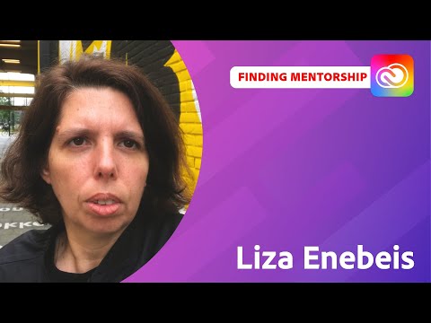 Finding and Applying Mentorship With Liza Enebeis | Adobe Live