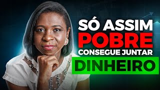 Só assim o pobre consegue juntar dinheiro!💰💰
