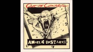 Angelic Upstarts- Out of Control B/W Shotgun Solution