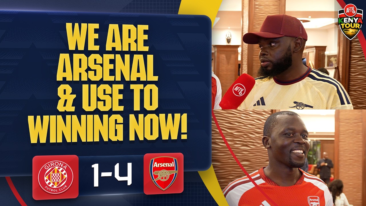 We Are Arsenal & Use To Winning Now! | Girona 1-4 Arsenal