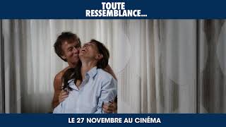 Toute ressemblance - Spot #2 [VF]