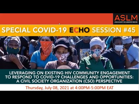 COVID-19 ECHO Session #45: Leveraging on Existing HIV Community Engagement