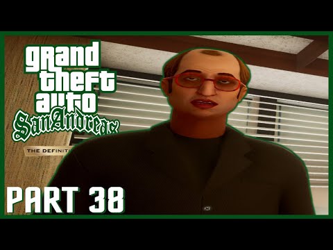 GRAND THEFT AUTO SAN ANDREAS REMASTERED-LET'SPLAY/Gameplay-Part 38-GTA Definitive Edition-FULL GAME