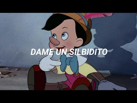 Pinocho - Dame un silbidito letra