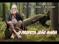 FILME PROFETA JOÃO MARIA