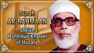 Download lagu QIRAA'AT LEGENDARIS : SURAH AR-RAHMAAN By SHEIKH MAHMOUD KHALEEL AL-HUSSARY mp3 Download lagu QIRAA'AT LEGENDARIS : SURAH AR-RAHMAAN By SHEIKH MAHMOUD KHALEEL AL-HUSSARY mp3