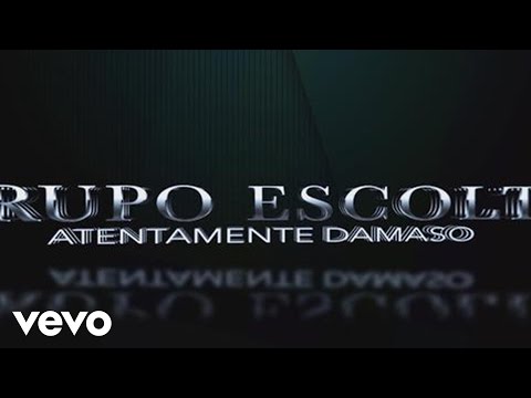 Grupo Escolta - Atentamente Damaso