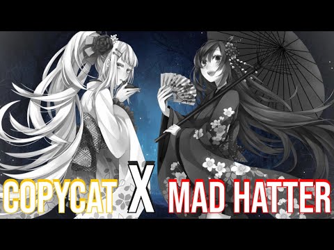 Nightcore - CopyCat X Mad Hatter - (Switching Vocals) (Lyrics)