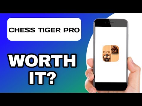 IS THE CHESS TIGER PRO APP WORTH IT?  (EXPLAINED)