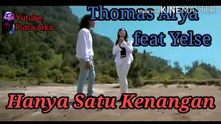 Download lagu Thomas Arya,Hanya satu kenangan (lirik video) mp3