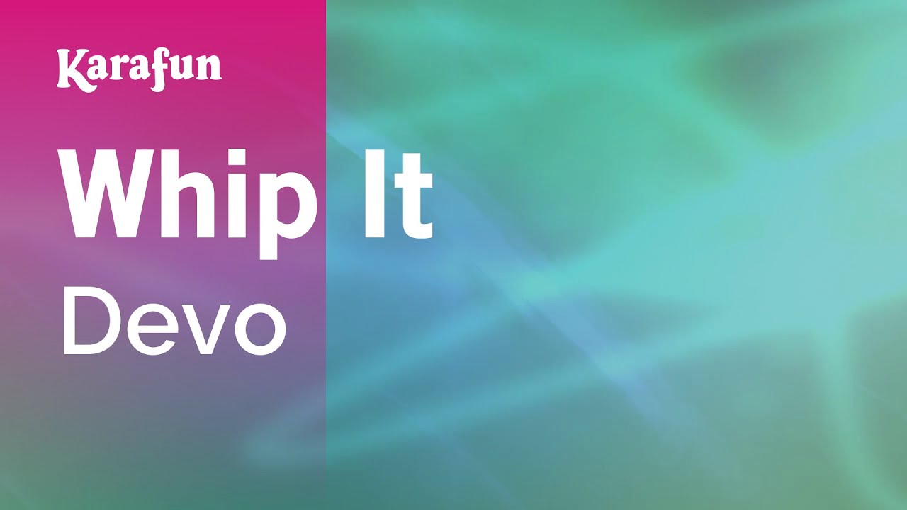 Whip It - Devo | Karaoke Version | KaraFun