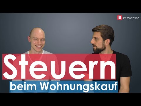 Steuern bei Immobilien: Das fällt an und so kannst du sparen.
