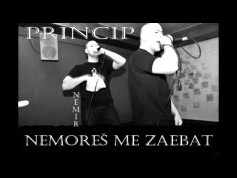PRINCIP-NEMOREŠ ME ZAEBAT feat. NEMIR+Lyrics