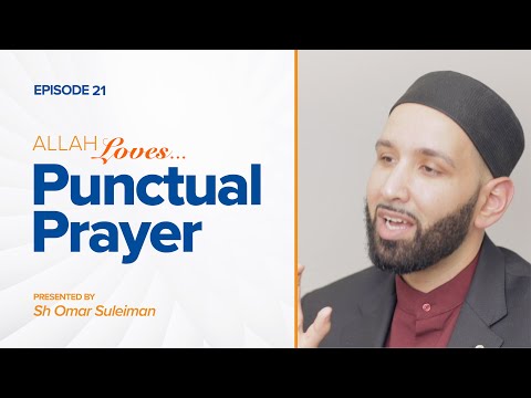 Allah Loves Punctual Prayer | Episode 21 | Ramadan 2019