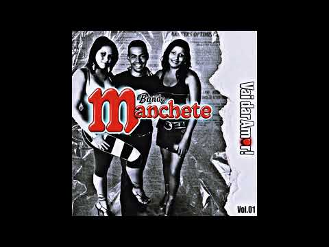 Banda Manchete - Nunca Mais (2005) #Brega 