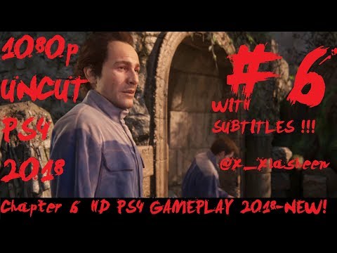 Uncharted™ 4 A Thief’s End Chapter 6 : Once A Thief HD PS4 GAMEPLAY UNCUT 2018 #6