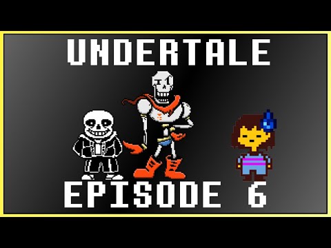 UNDERTALE EP. 6: A Lovely Town!