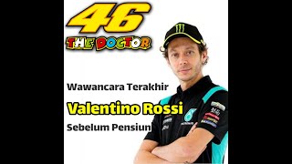Download lagu interview Valentino Rossi terakhir. mp3 Download lagu interview Valentino Rossi terakhir. mp3