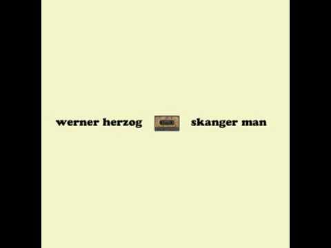 Werner Herzog : Skanger Man – *NEW* studio version! | the brownbread ...