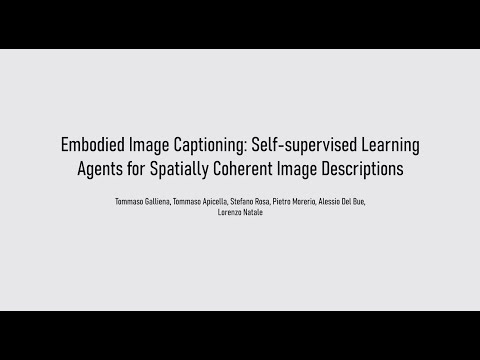 Embodied Image Captioning: Self-supervised Learning Agents for Spatially Coherent Image Descriptions