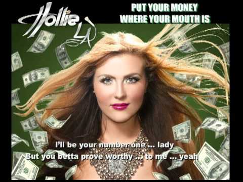 Put Your Money Where Your Mouth Is by Hollie LA