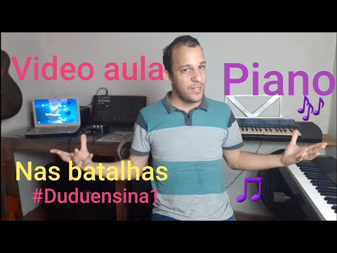 Nas batalhas - Vídeo aula Piano - #Duduensina1