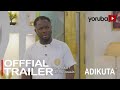 Adikuta Yoruba Movie 2023  | Official Trailer |  Now Showing On Yorubaplus