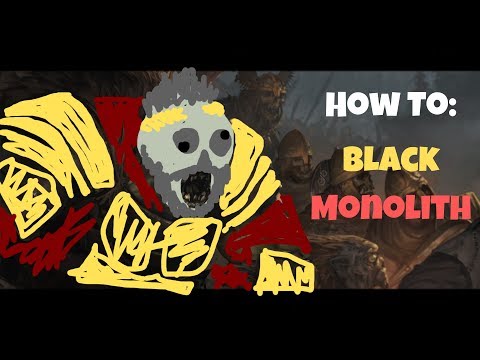 How to : Black Monolith | Battle Brothers