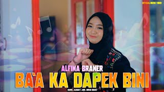 Download lagu Alfina Braner - Ba'a Ka Dapek Bini ( ) mp3 Download lagu Alfina Braner - Ba'a Ka Dapek Bini ( ) mp3