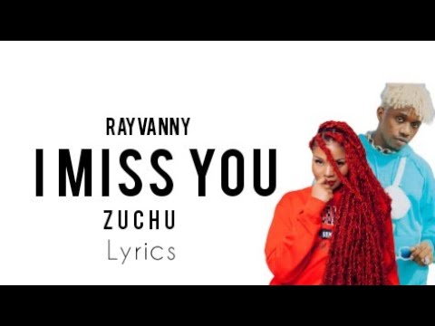 Rayvanny - I Miss You Ft Zuchu (Lyrics)