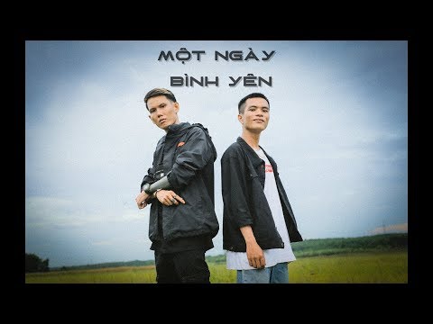 Một Ngày Bình Yên - 2Can Ft Khánh Jayz | MV OFFICIAL