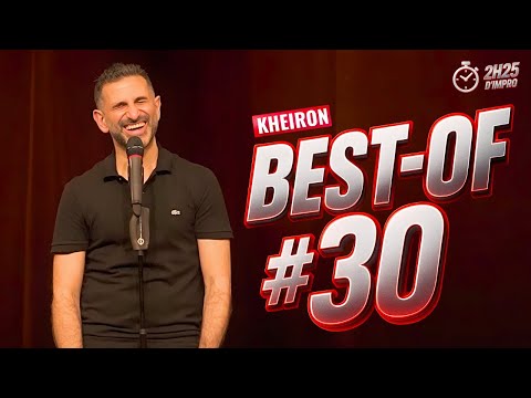 144 MINUTES AVEC KHEIRON !! (#Best-of 30)