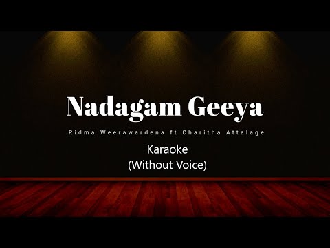 Naadagam Geeya (නාඩගම් ගීය)(Karaoke) - Ridma Weerawardena ft.Charitha Attalage | Sahan Anjana