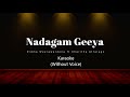 Naadagam Geeya නාඩගම් ගීය Karaoke Ridma Weerawardena Ft Charitha Attalage Sahan An
