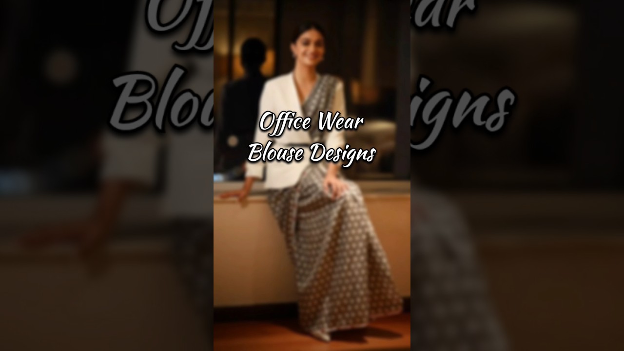Office wear blouse designs | Formal Saree blouse designs  #youtube #officewear #outfitideas #blouse