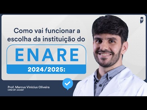 Como vai funcionar a escolha da instituição do ENARE 2024/2025